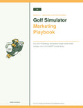Golf Simulator Marketing Playbook