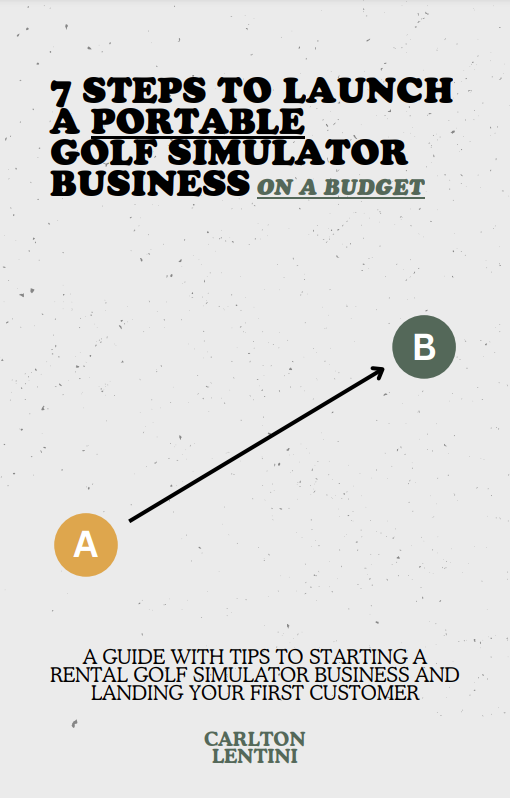 Get a Free Preview - 7 Steps To Launch A Portable Golf Simulator Business (On A Budget)