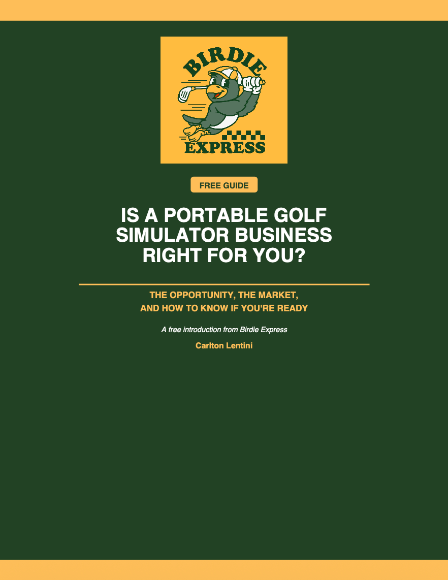Is A Portable Golf Sim Biz Right For You? (Free Guide)